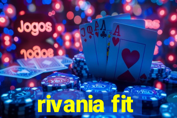 rivania fit